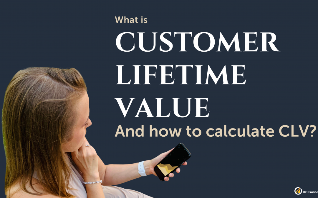 What is Customer Lifetime Value and How to Calculate the CLV